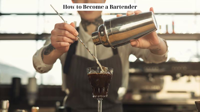 How to Become a Bartender